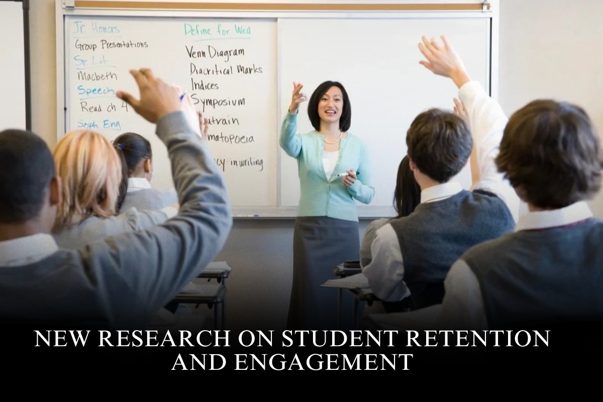 New Research on Student Retention and Engagement