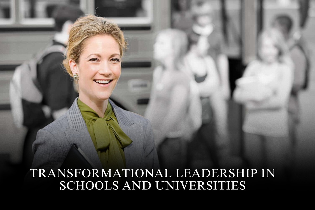 Transformational Leadership in Schools and Universities