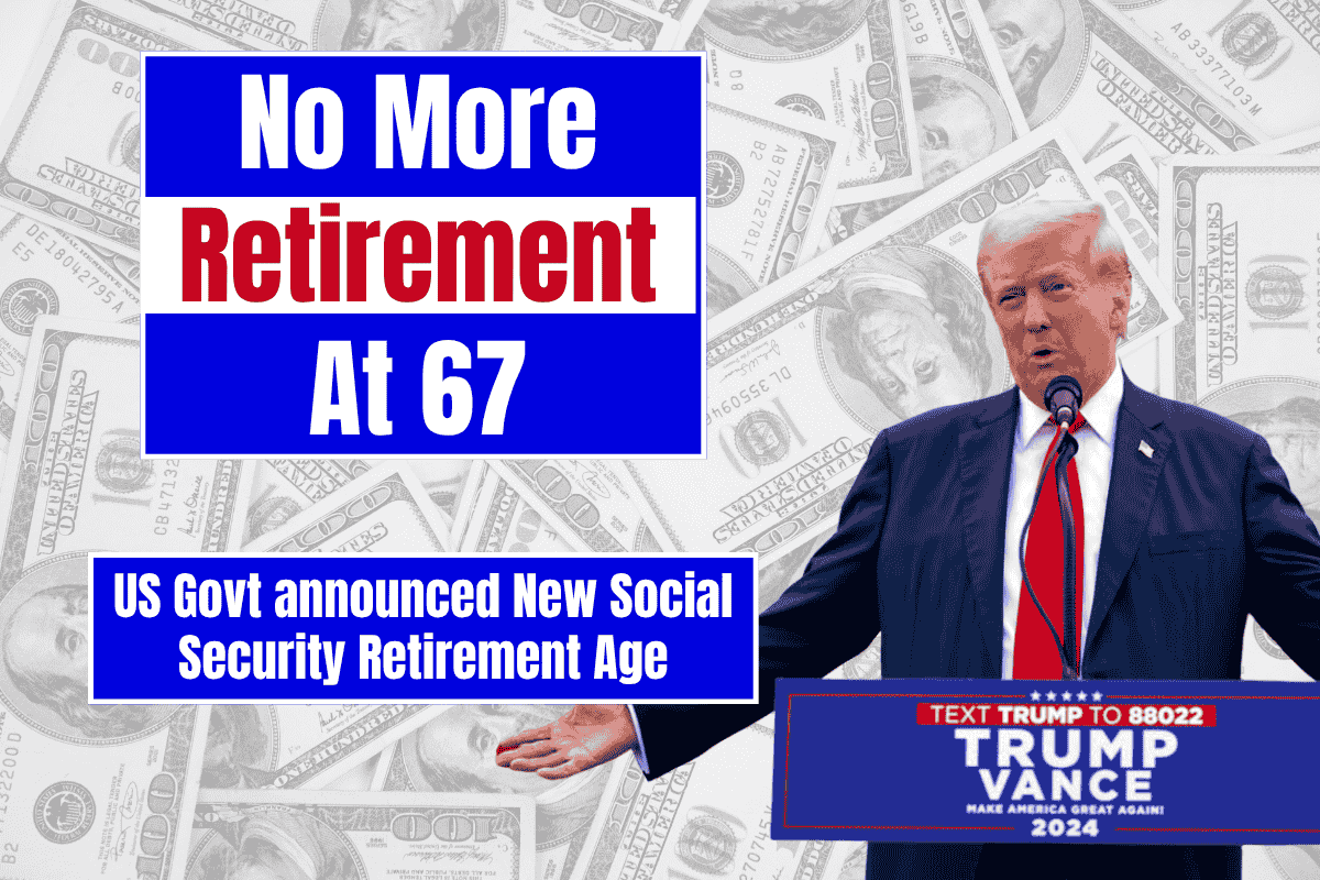 Goodbye to Retirement at 67 – the new age for collecting Social Security changes everything in the United States